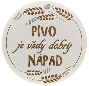 AMADEA Drevený podtácok okrúhly Pivo text "pivo je vždy dobrý nápad", priemer 10,5 cm