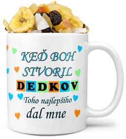 Hrnček Keď boh stvoril dedkov (Náplň hrnčeka: Tropická zmes)