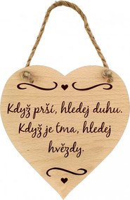 AMADEA Drevené srdce s textom Keď prší, hľadaj dúhu. Keď je tma, hľadaj hviezdy, masívne drevo, 16x15 cm