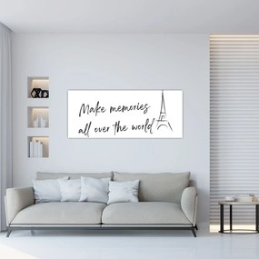 Obraz - Make memories (120x50 cm)