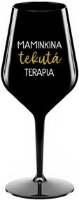 MAMINKINA TEKUTÁ TERAPIA  - čierny nerozbitný pohár na víno 470 ml