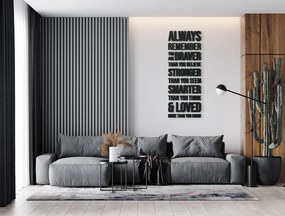 drevko Drevený citát na stenu Always remember Rozmer obrazu: 102 x 38,5 cm, Farba dekorácie: Čierna