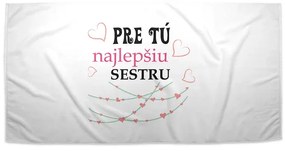 Sablio Uterák Pre tú najlepšiu sestru - 50x100 cm