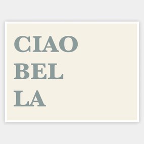 Plagát CIAO BEL LA