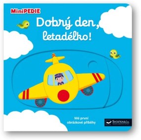 Kniha MiniPédia – Dobrý deň, lietadielko!