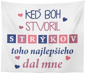 Sablio Deka Keď Boh stvoril strýkov: 150x120 cm