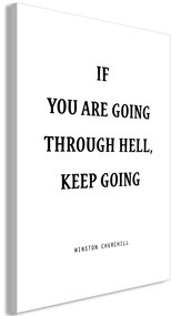 Artgeist Obraz - If You Are Going Through Hell, Keep Going (1 Part) Vertical Veľkosť: 40x60, Verzia: Premium Print