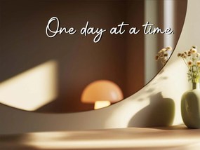 Nálepka na zrkadlo S24 – One day at time.