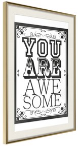Artgeist Plagát - You Are Awesome [Poster] Veľkosť: 40x60, Verzia: Zlatý rám