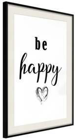 Artgeist Plagát - Be Happy [Poster] Veľkosť: 20x30, Verzia: Čierny rám s passe-partout