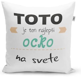 Sablio Vankúš Toto je ten najlepší ocko na svete: 40x40 cm