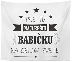 Sablio Deka Pre tú najlepšiu babičku: 150x120 cm