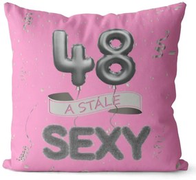 Vankúš Stále sexy – ružový (Veľkosť: 55 x 55 cm, vek: 48)
