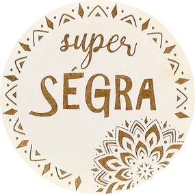 AMADEA Drevený podtácok okrúhly text "super ségra", priemer 10,5 cm, český výrobok