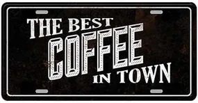 Ceduľa značka The best Coffe in town