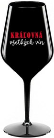 KRÁĽOVNÁ VŠETKÝCH VÍN - čierny nerozbitný pohár na víno 470 ml