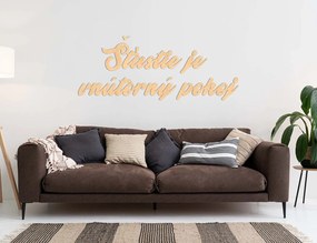 Drevený nápis - Šťastie je vnútorný pokoj - Javor