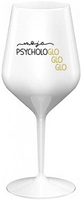 MOJA PSYCHOLOGLOGLOGLO - biely nerozbitný pohár na víno 470 ml