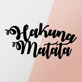 Hakuna Matata