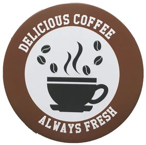 Ceduľa Delicious Coffee Always Fresh