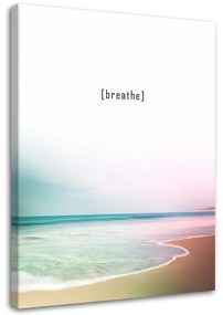 Obraz na plátně Nápis Breathe in Beach Sea (Dýchat v moři na pláži) - 40x60 cm