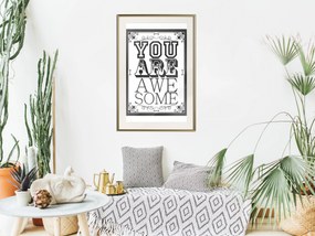 Artgeist Plagát - You Are Awesome [Poster] Veľkosť: 40x60, Verzia: Zlatý rám