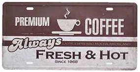 Ceduľa značka Premium Coffee Always Fres &amp; Hot