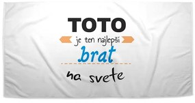Sablio Uterák Toto je ten najlepší brat na svete - 70x140 cm