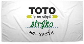 Sablio Uterák Toto je ten najlepší strýko na svete - 50x100 cm