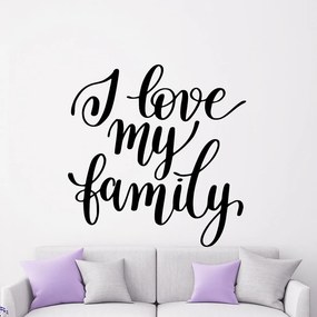 Veselá Stena Samolepka I love my family Farba: černá, Veľkosť: 60 x 62 cm