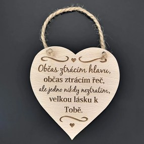 AMADEA Drevené srdce s textom Občas strácam hlavu, občas..., masívne drevo, 16 x 15 cm