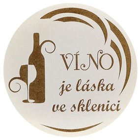 AMADEA Drevený podtácok okrúhly Víno text "víno je láska v pohári", priemer 10,5 cm, český výrobok