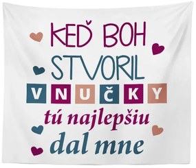 Sablio Deka Keď Boh stvoril vnučky: 150x120 cm