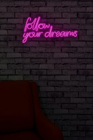 Follow Your Dreams - Pink
