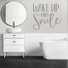 Veselá Stena Samolepka Nápis Wake up and Smile Farba: šedá, Veľkosť: 100 x 93 cm