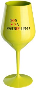 DNES SA REGENERUJEM! - žltý nerozbitný pohár na víno 470 ml