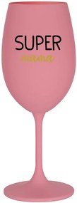 SUPER MÁMA - ružový pohár na víno 350 ml