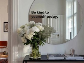 Nálepka na zrkadlo S26 – Be kind to yourself today.