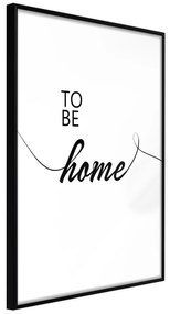 Artgeist Plagát - To Be Home [Poster] Veľkosť: 30x45, Verzia: Čierny rám