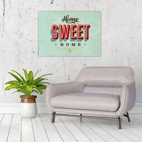 Sklenený obraz - Home sweet home (70x50 cm)