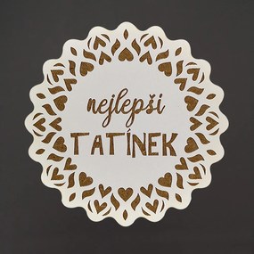 AMADEA Drevený podtácok okrúhly text "najlepší otecko", priemer 10,5 cm, český výrobok
