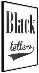 Artgeist Plagát - Black Letters [Poster] Veľkosť: 20x30, Verzia: Čierny rám s passe-partout