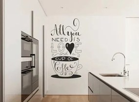 Nálepka na stenu s textom ALL YOU NEED IS LOVE AND A CUP OF COFFEE