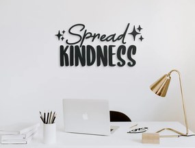 drevko Drevená nálepka Spread kindness Rozmer obrazu: 20,5 x 42,5 cm, Farba dekorácie: Čierna