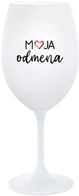 MOJA ODMENA - biely pohár na víno 350 ml