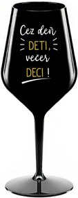 CEZ DEŇ DETI, VEČER DECI! - čierny nerozbitný pohár na víno 470 ml