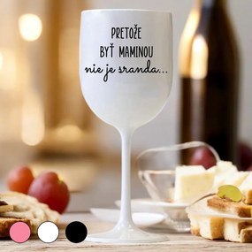 Ahome Pohár na víno Pretože byť maminou nie je sranda Vyberte farbu: Čierna