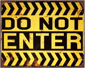 Čierno-žltá nástenná kovová ceduľa Do Not Enter - 25*1*20 cm