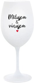 MILUJEM &amp; VÍNUJEM - biely pohár na víno 350 ml