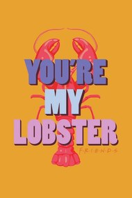 Umelecká tlač Priatelia - You're my lobster